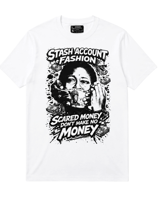 Scared money don’t make money Tshirt