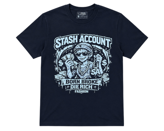 Born broke die rich Tshirt